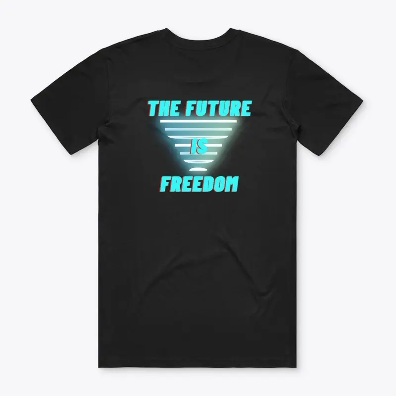 The Future Is Freedom